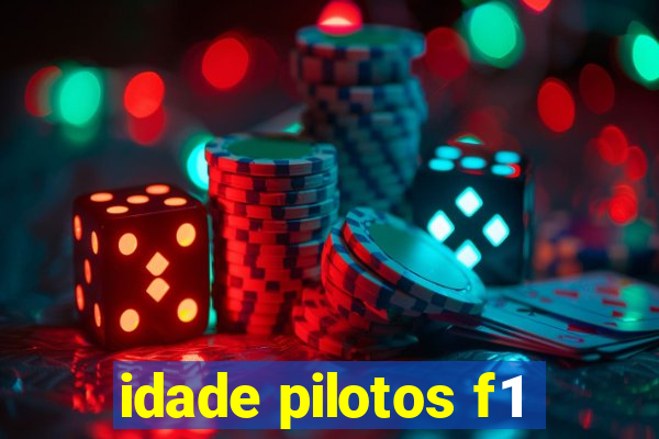 idade pilotos f1